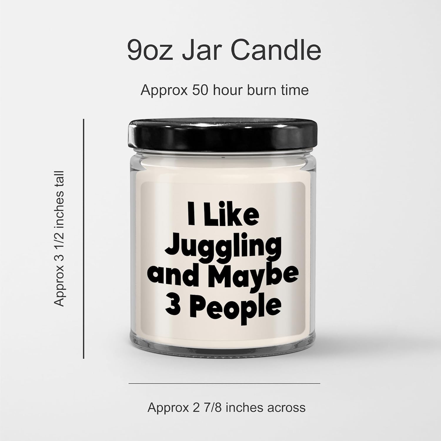 I Like Juggling and Maybe 3 People 9oz Vanilla Soy Candle