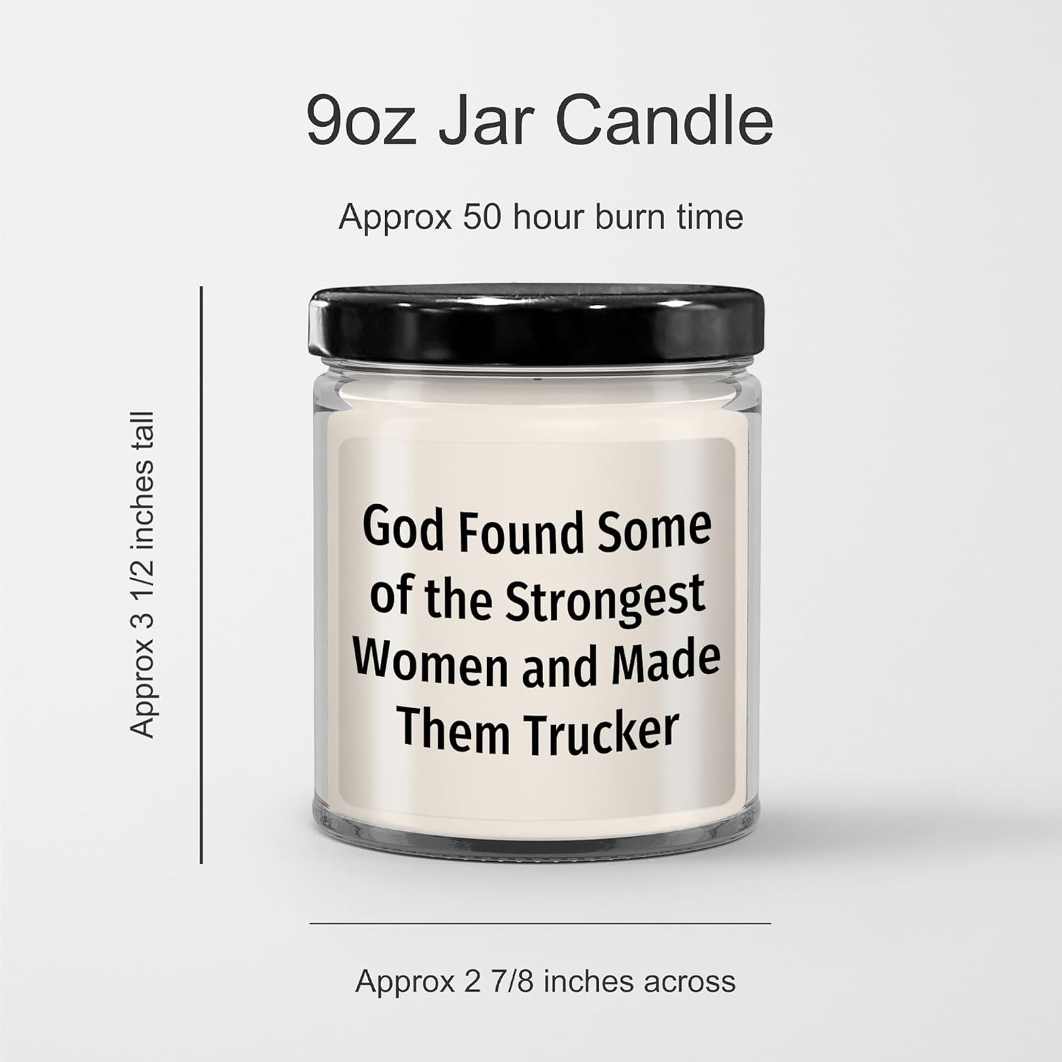 9oz Trucker Vanilla Soy Candle with Inspirational Quote